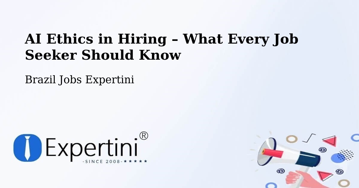 AI Ethics in Recruitment & Hiring – Gravataí - Gravataí, Brazil Jobs Expertini